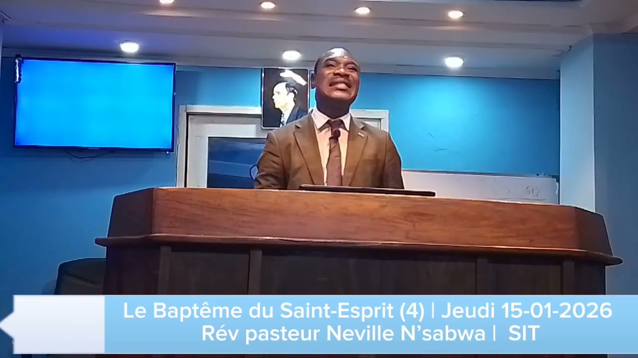 LE BAPTÊME DU SAINT-ESPRIT VOL1 (4) |JEUDI 15-01-2026 | RÉV PAST NEVILLE N’SABWA | SIT KIN 