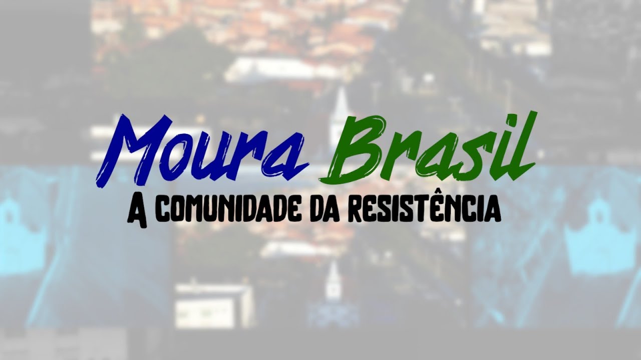 NOSSO BAIRRO, NOSSA GENTE – MOURA BRASIL