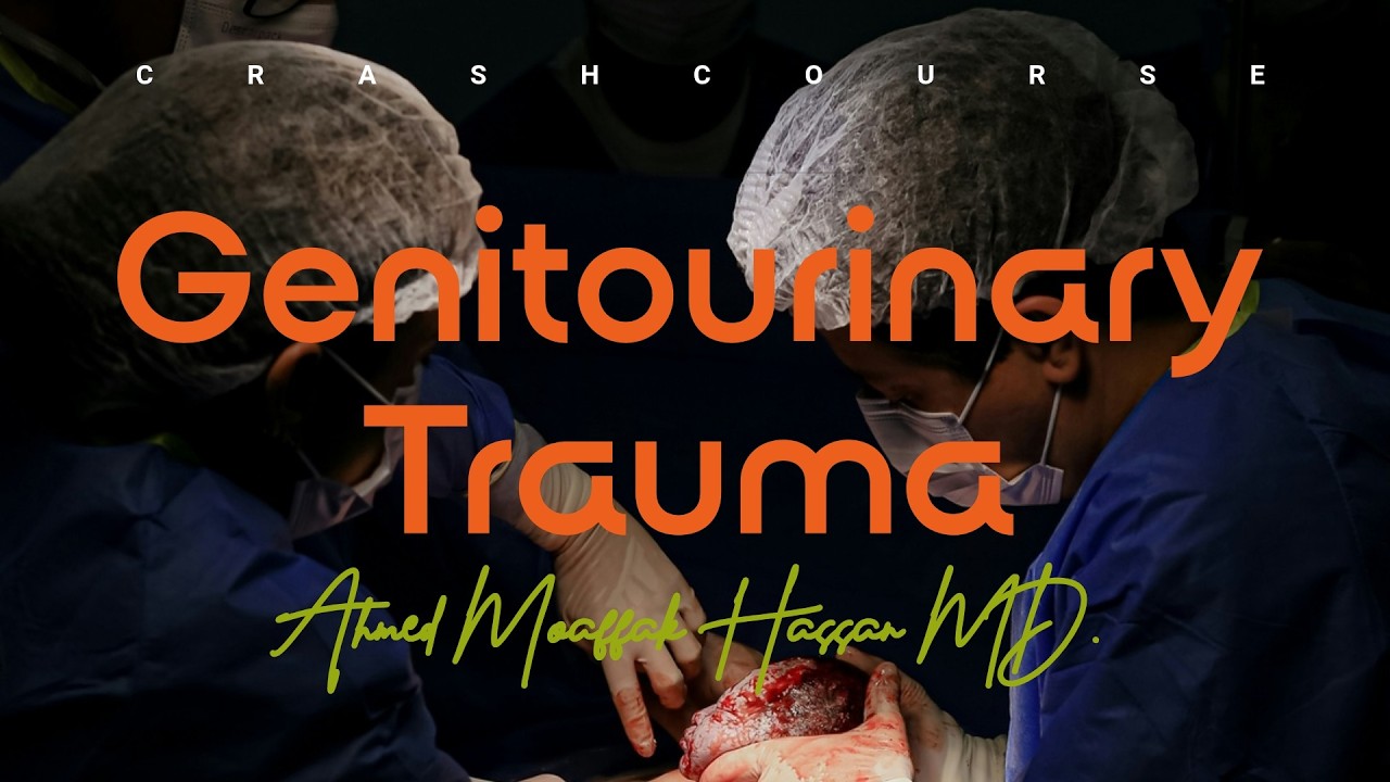 Genitourinary Trauma Part2 - Urethral Trauma