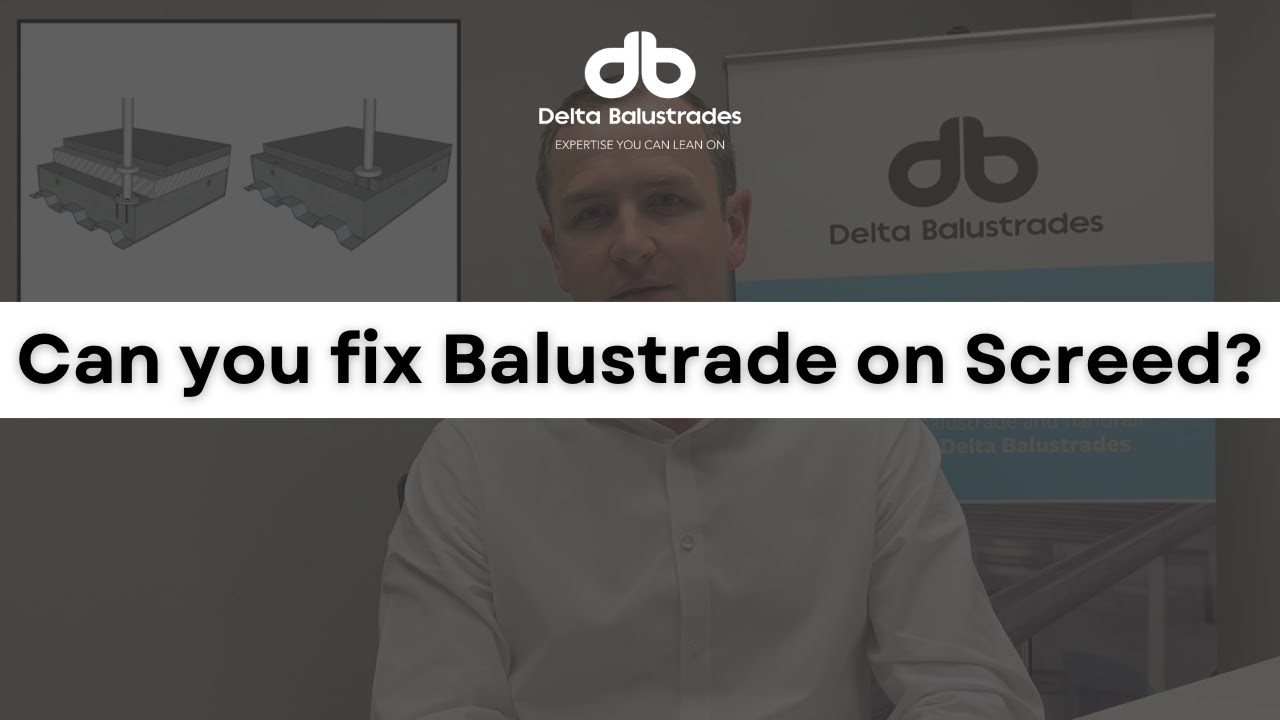 Can you fix Balustrade on top of Screed?