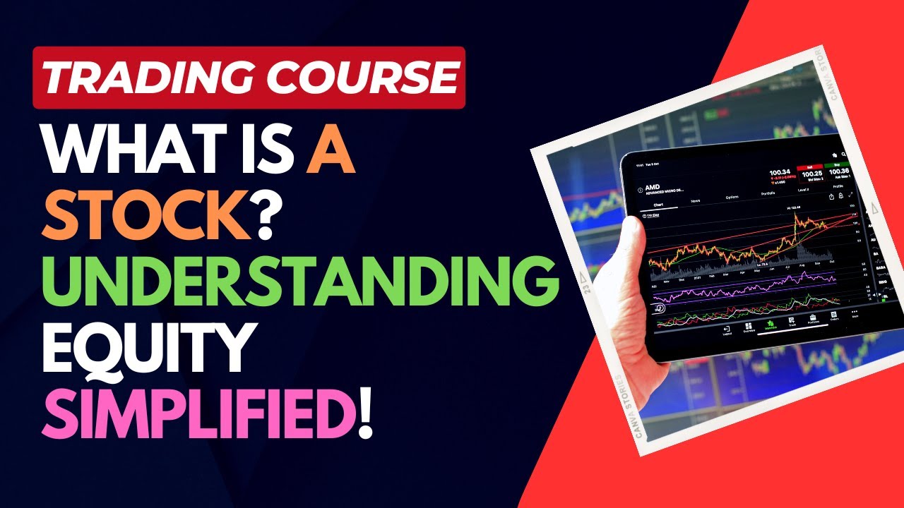 What is a Stock? Understanding Equity Simplified!