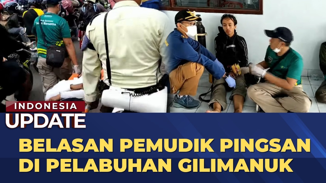 Terjebak Belasan Jam, Sejumlah Pemudik Pingsan di Pelabuhan Gilimanuk Bali | INDO UPDATE