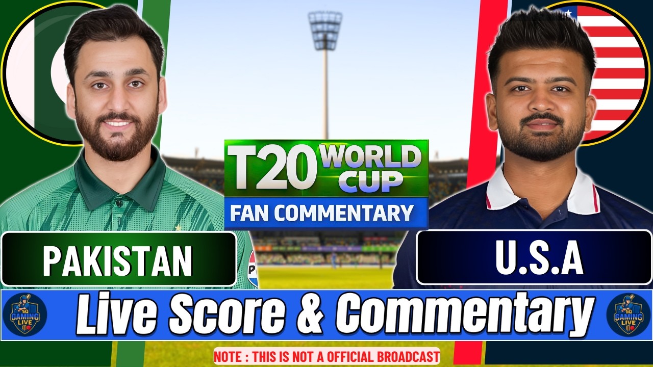 Pakistan vs United States of America | T20 World Cup PAK Vs USA | Live Score & Commentary