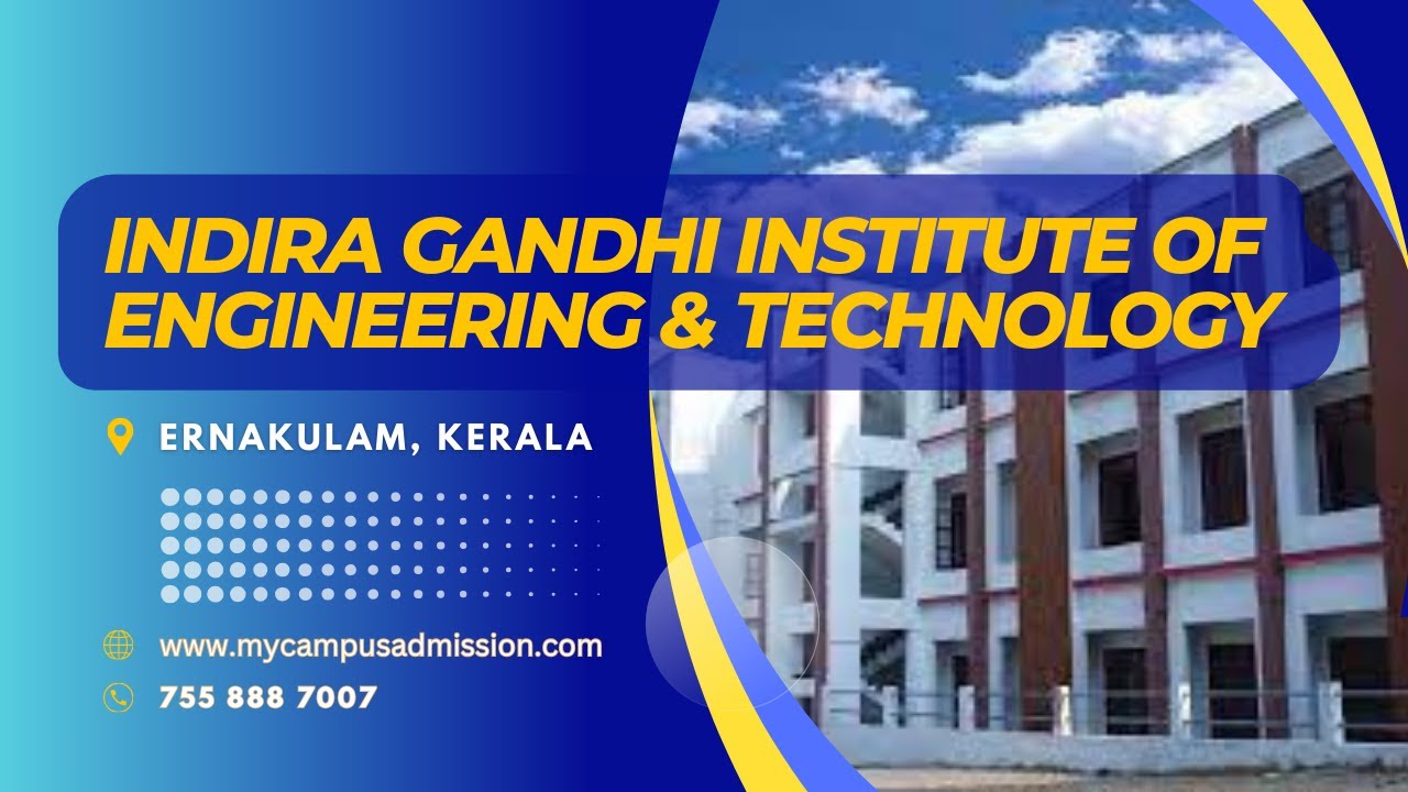 Indira Gandhi Institute Of Engineering & Technology - Ernakulam | Engineering Colleges in Kerala