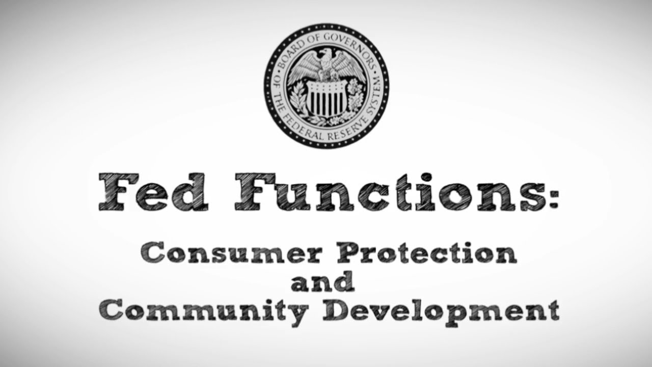 Fed Functions: Consumer Protections and Community Development