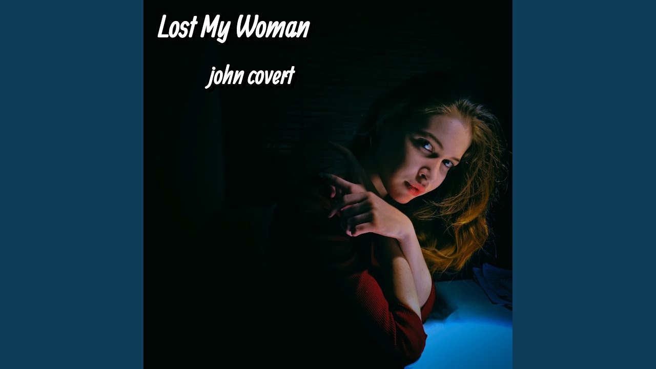 Lost My Woman