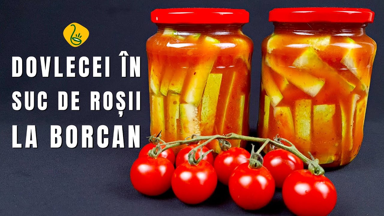 Dovlecei in suc de rosii la borcan - perfecti pentru ciorbe, tocanite si alte mancaruri scazute