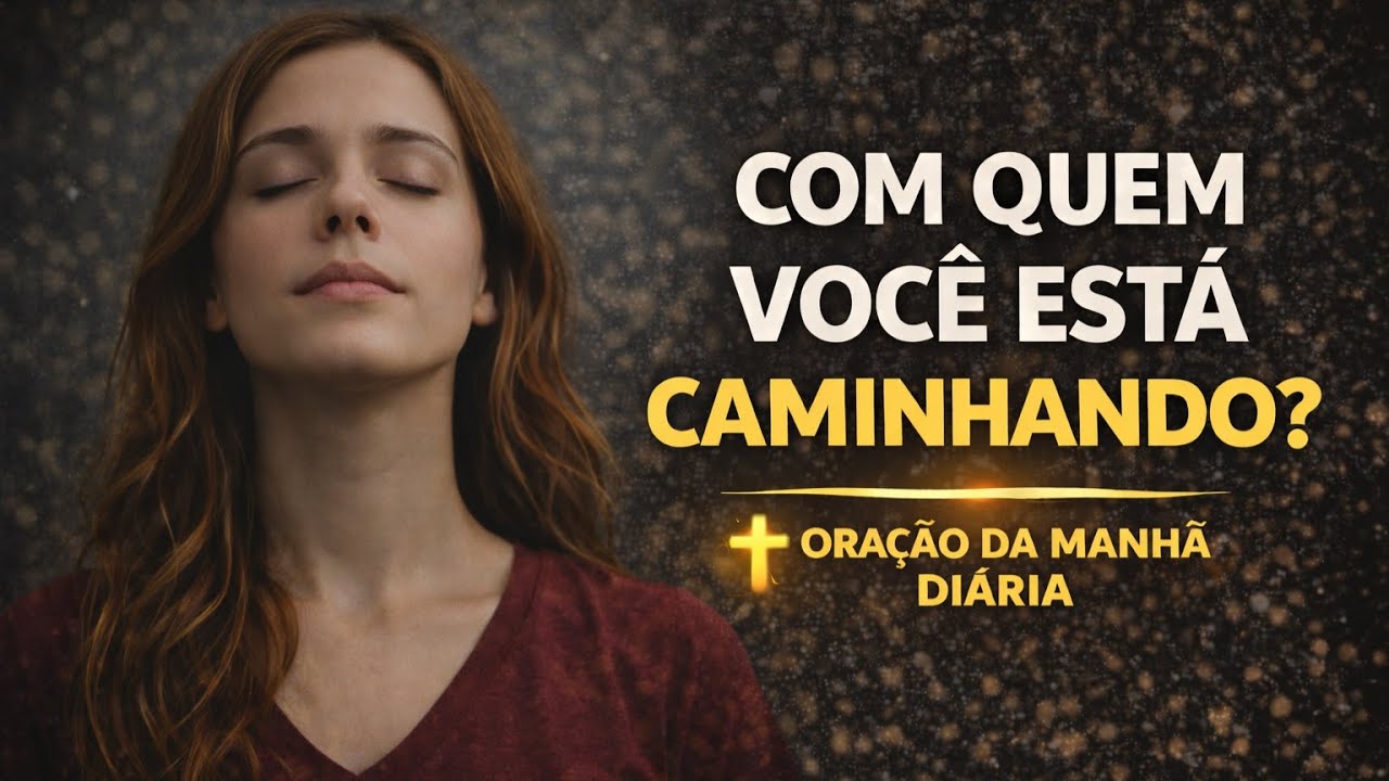 Deus Está Te Mostrando o Caminho Certo Hoje!!! | Oração da Manhã Diária