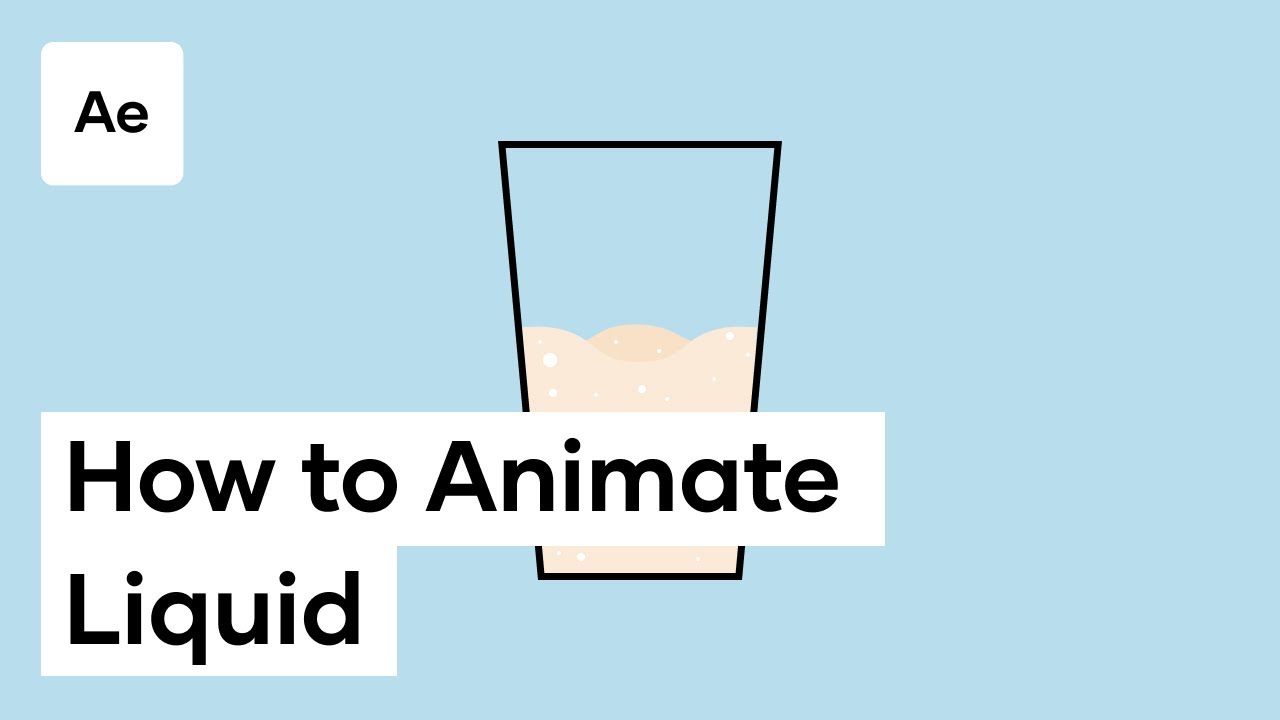 How To Animate Liquid In After Effects