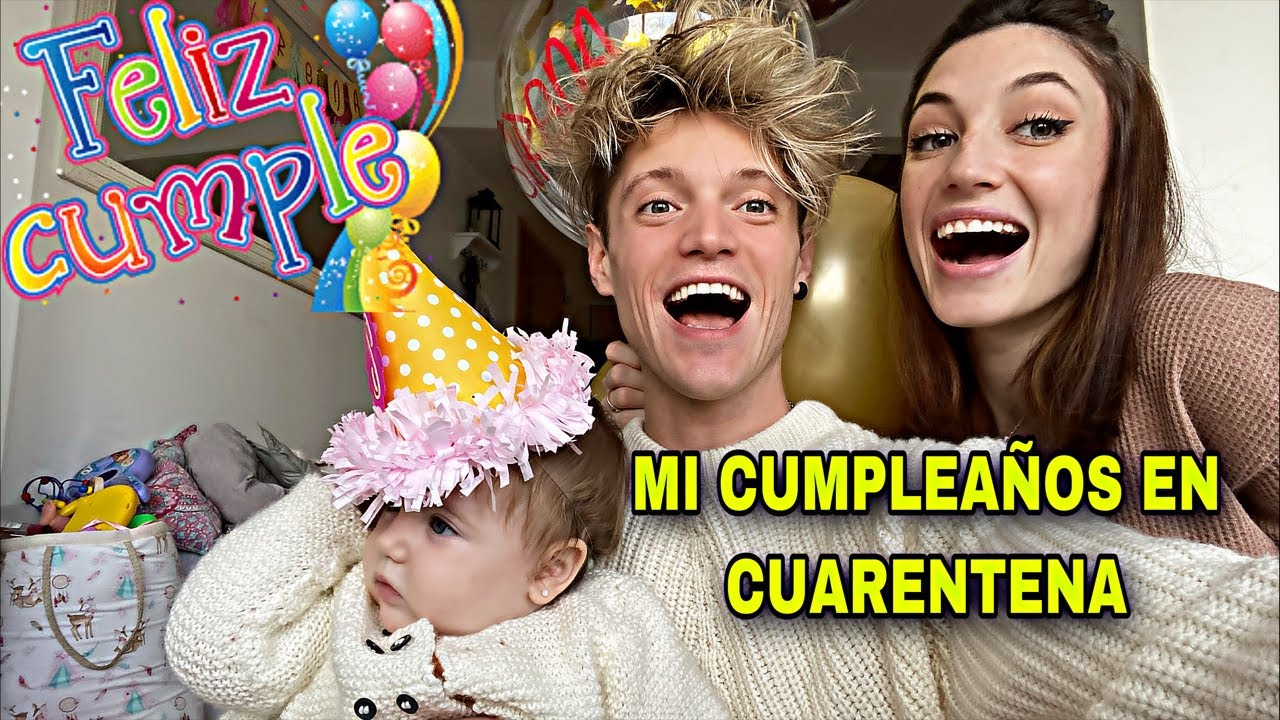FESTEJANDO MI CUMPLEAÑOS EN CUARENTENA 😍