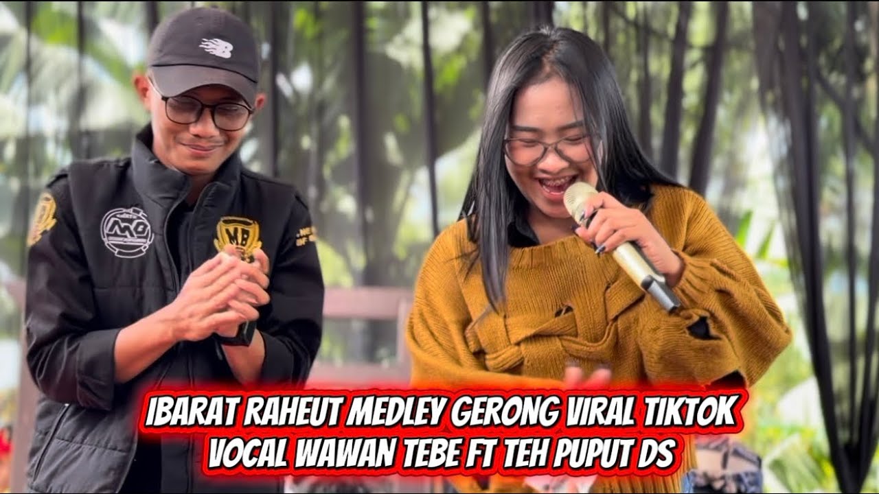 IBARAT RAHEUT MEDLEY GERONG VIRAL TIKTOK - Vocal Wawan Tebe FT Puput DS - Seni Benjang Mekar Budaya