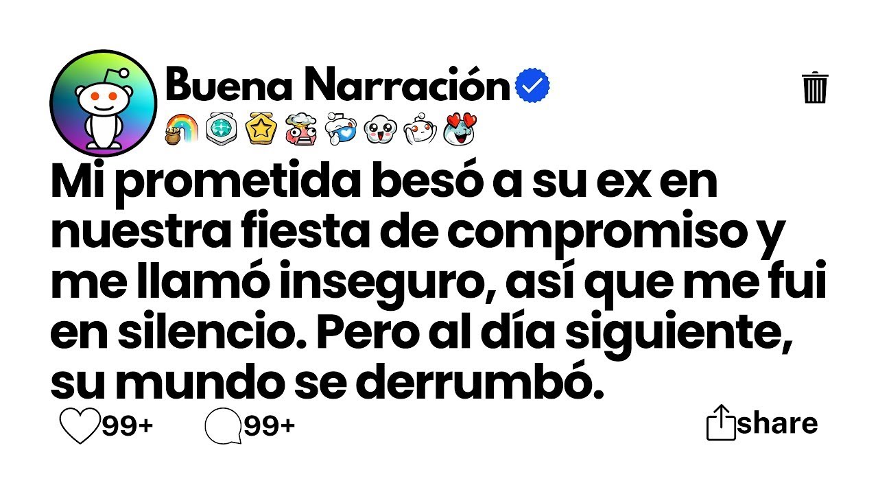 Mi prometida besó a su ex en nuestra fiesta de compromiso y me llamó inseguro