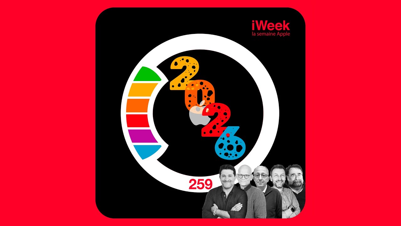 iWeek 259 | Quelle année 2026 pour Apple ? + notre rétrospective 2025