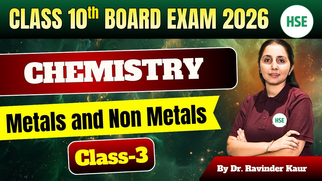 Marks Booster Series for Class 10th Boards CBSE/HPBOSE/PSEB Chemistry | Metals & Non Metals |Class-3