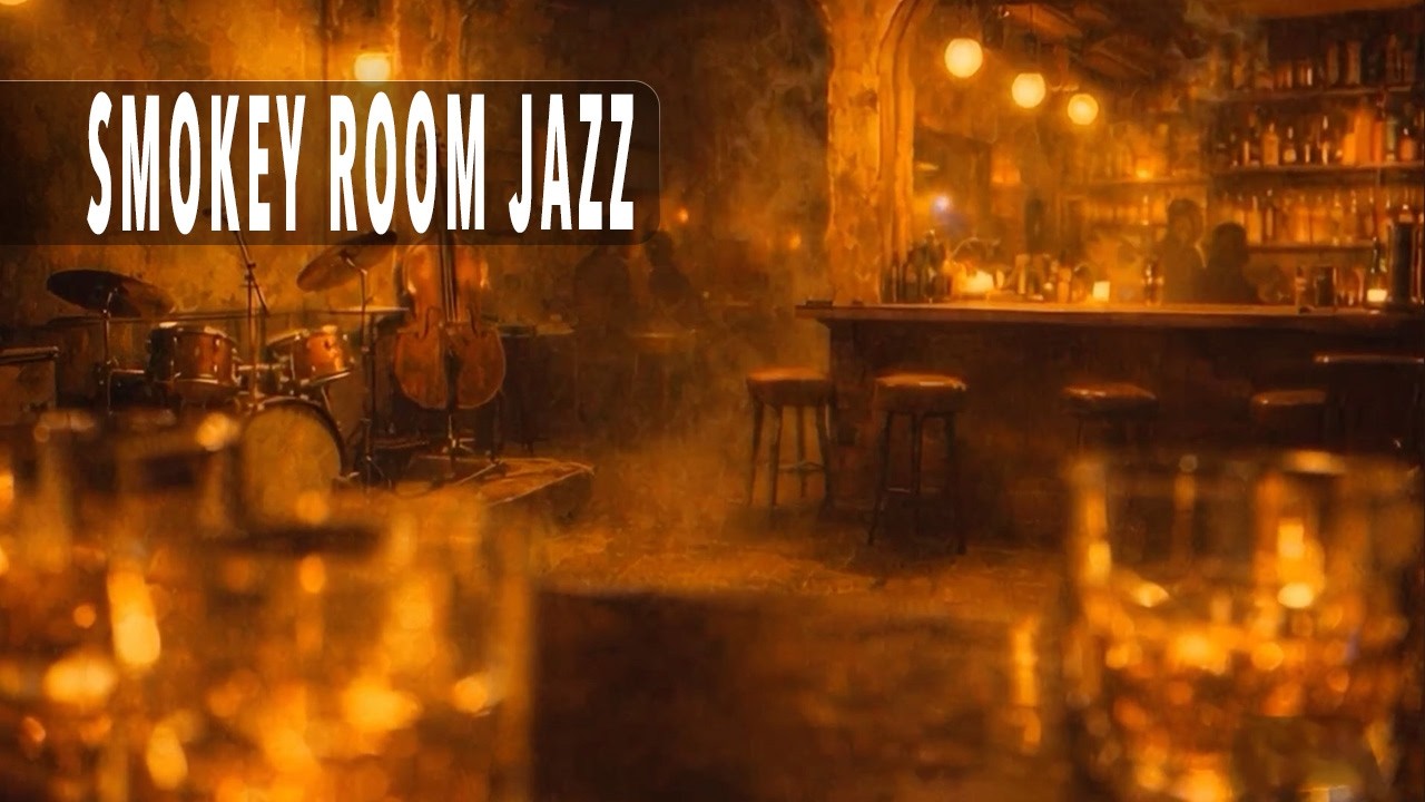 Smokey Room Jazz - Late Night Bar Ambience (Instrumental)