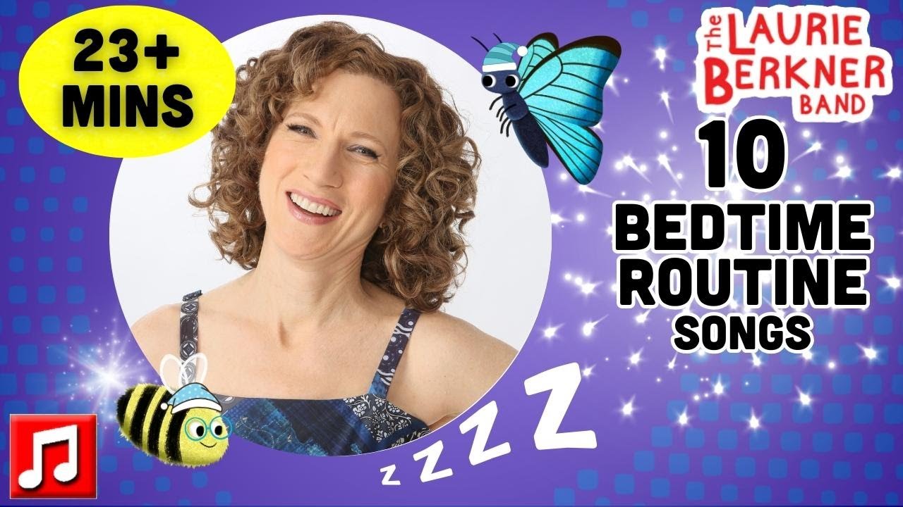 Kids&rsquo; Bedtime Routine Songs | By The Laurie Berkner Band | Pillowland & More!