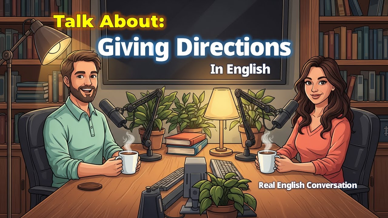 Don’t Get Lost! Learn English Directions with a Simple Real Conversation