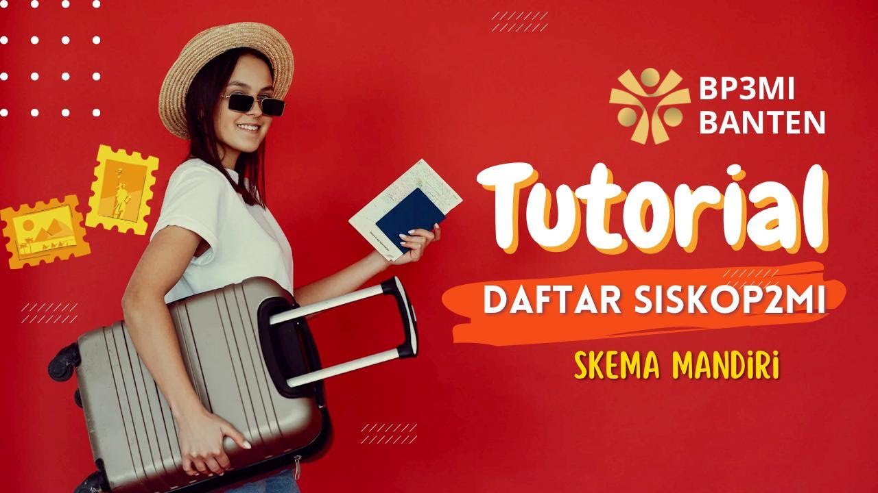 Begini Cara Daftar CPMI Skema Perseorangan di SISKOP2MI | Panduan untuk CPMI Mandiri