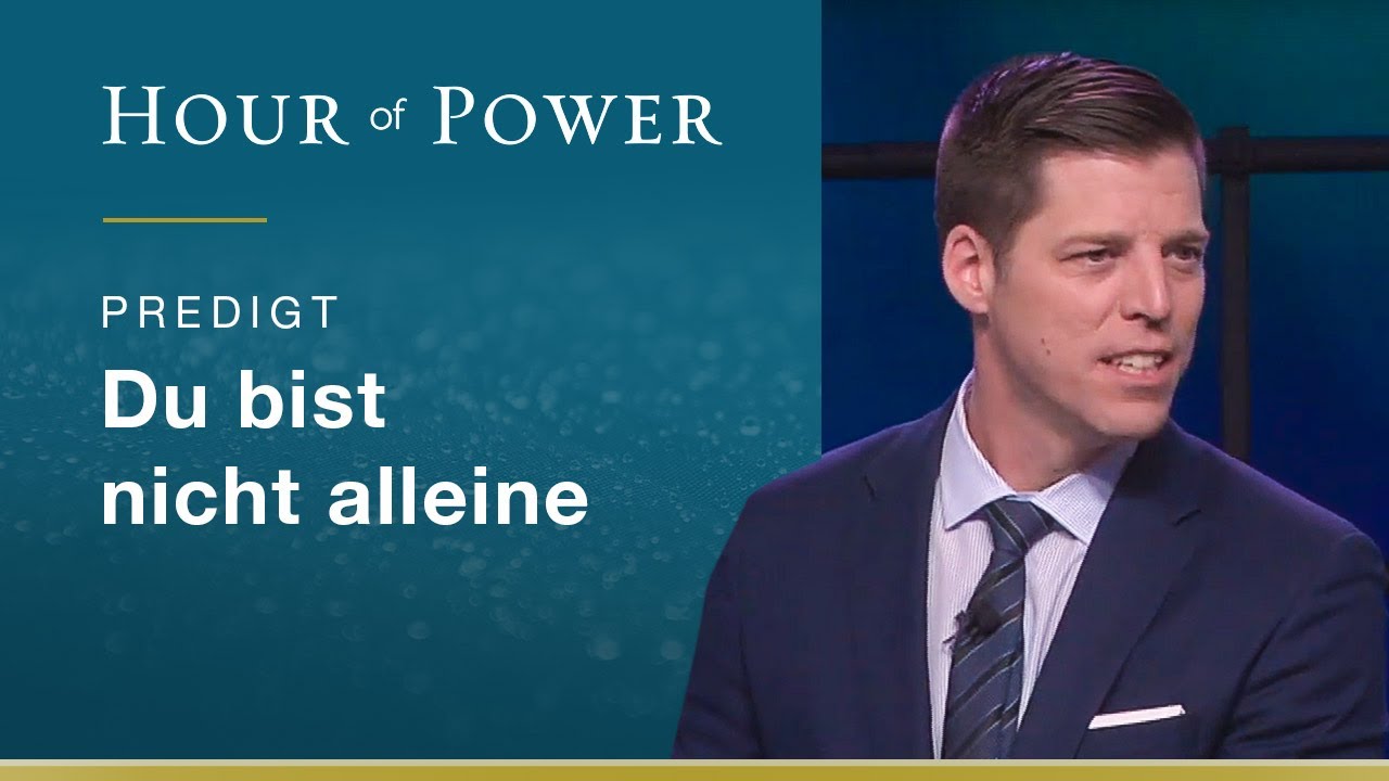 Bobby Schuller: Du bist nicht alleine!