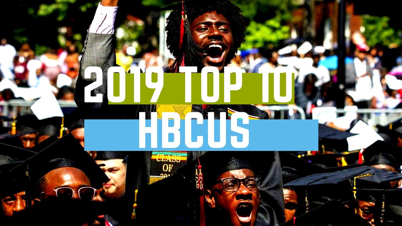 2019 HBCU RANKING | TOP 10 HBCUS