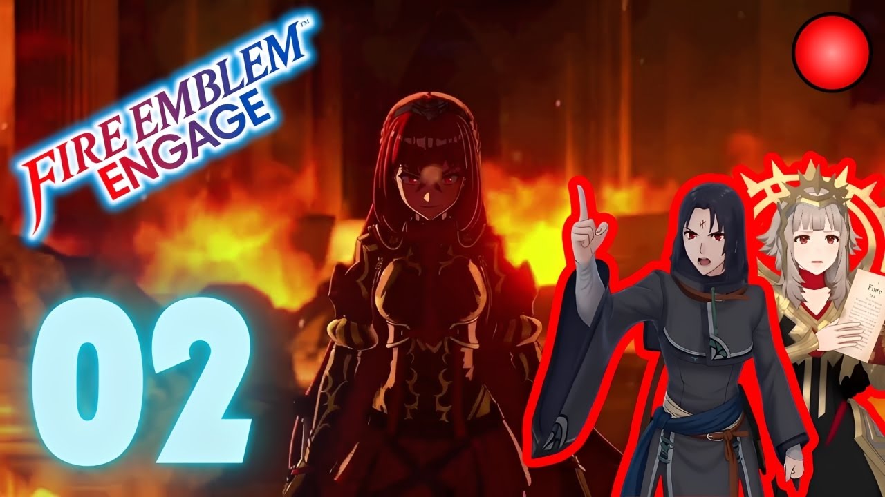 [Rediff] Fire Emblem Engage - #2 - Les hostilités ont commencé!
