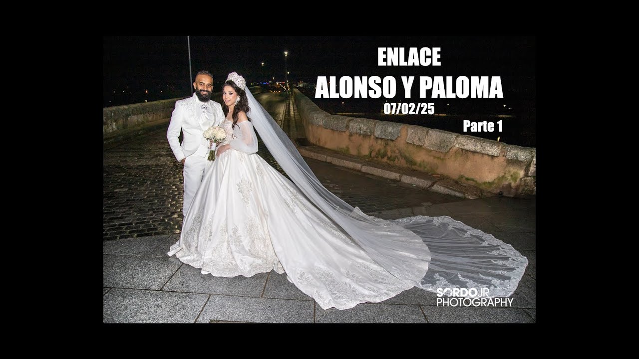 Enlace Alonso y Paloma Parte 1/2 By SordoJr Photography