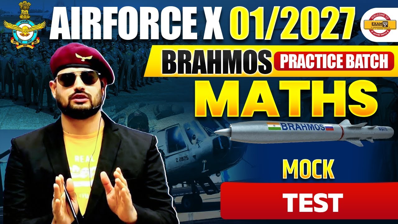 AIRFORCE X 01/2027 (BRAHMOS PRACTICE BATCH) | MATHS | MOCK TEST -VIVEK RAI SIR