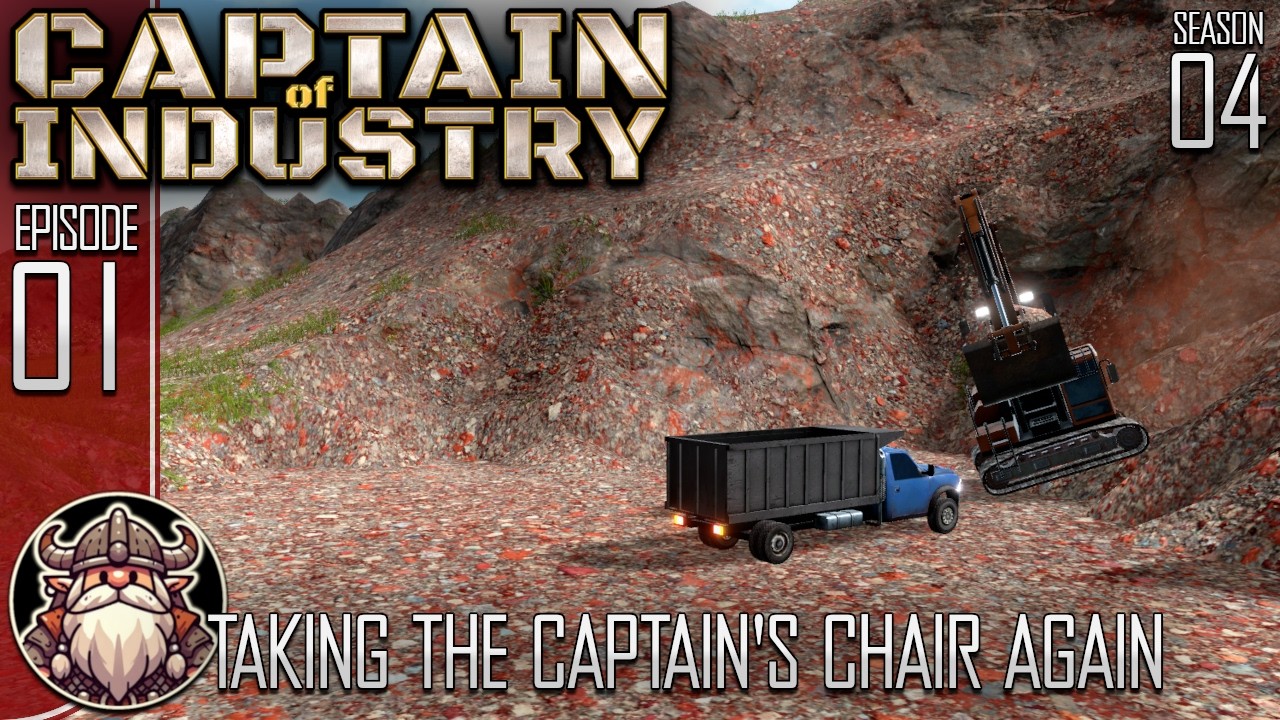 Taking The Captain's Chair Again - S4E01 ║ Captain of Industry
