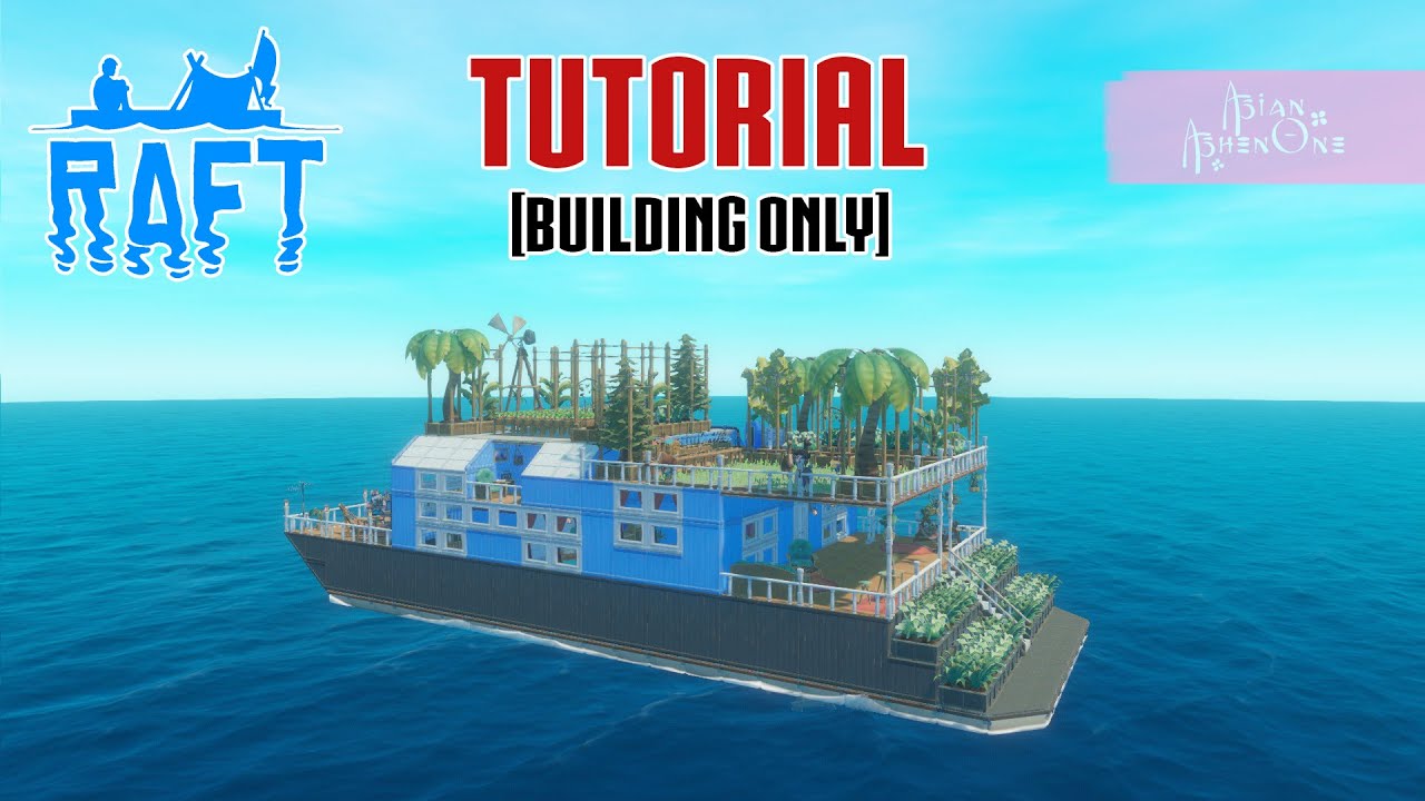 House Boat - Tutorial [Building Only] | Raft