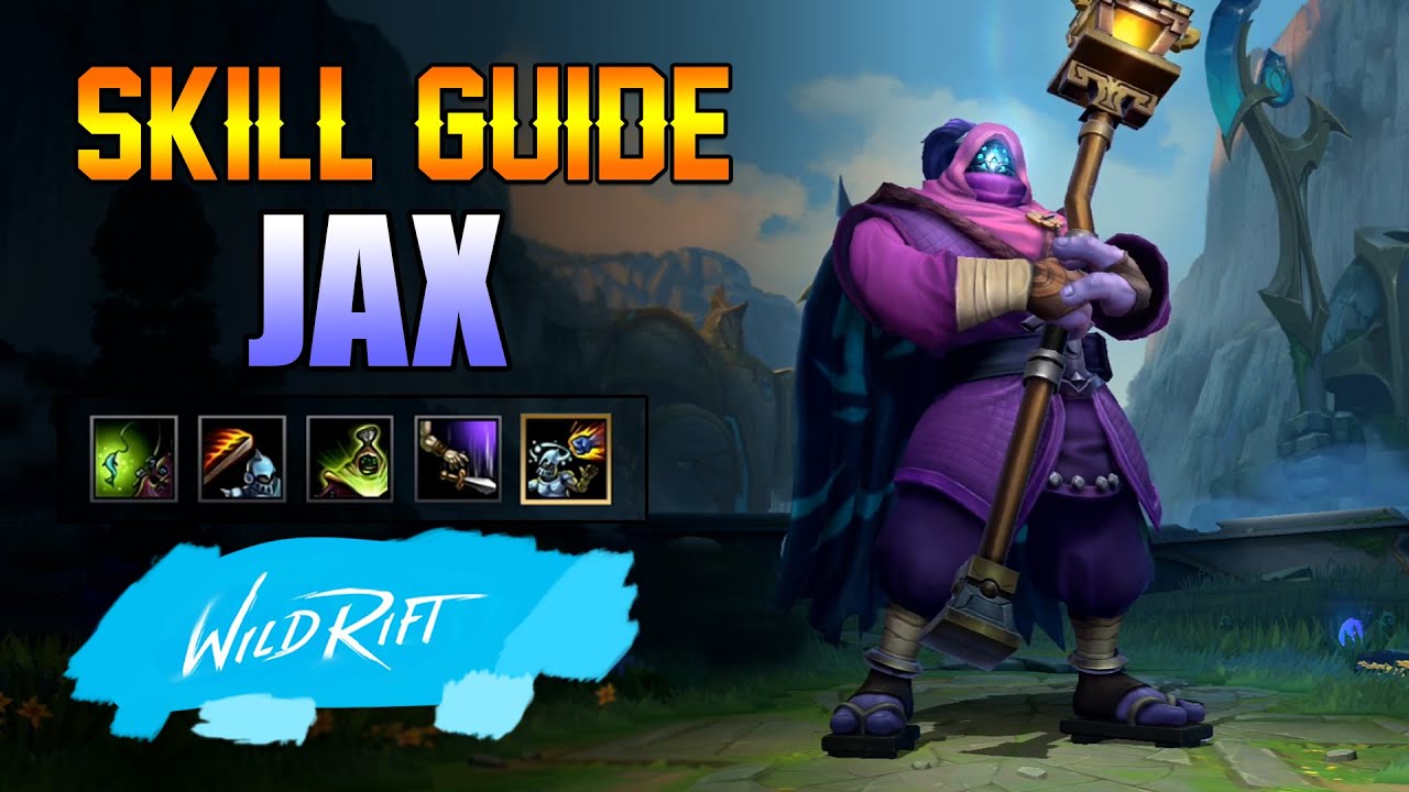 JAX SKILL GUIDE - WILD RIFT