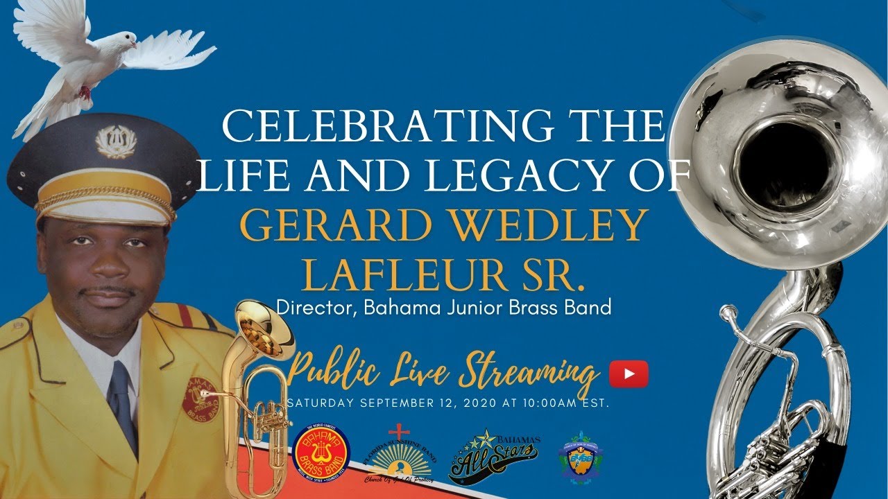 Celebrating the Life and Legacy of Gerard W. Lafleur Sr., Director of the Bahama Junior Brass Band.
