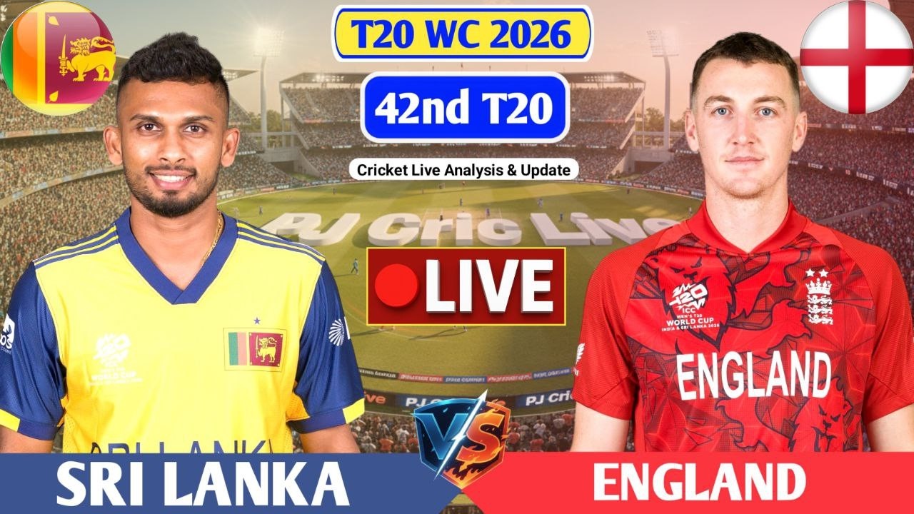 Sri Lanka Vs England 42nd T20 Match | Live Score Analysis & Discussion | SL vs ENG T20 Match