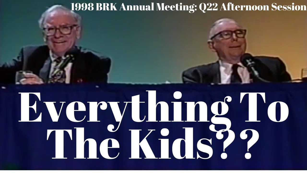 Warren Buffett's Unconventional View On Inheritance (1998 Q22 pm)