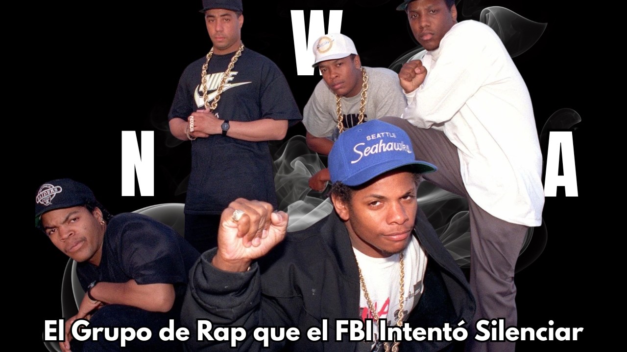 N.W.A — La Historia del Rap Más Peligroso de América