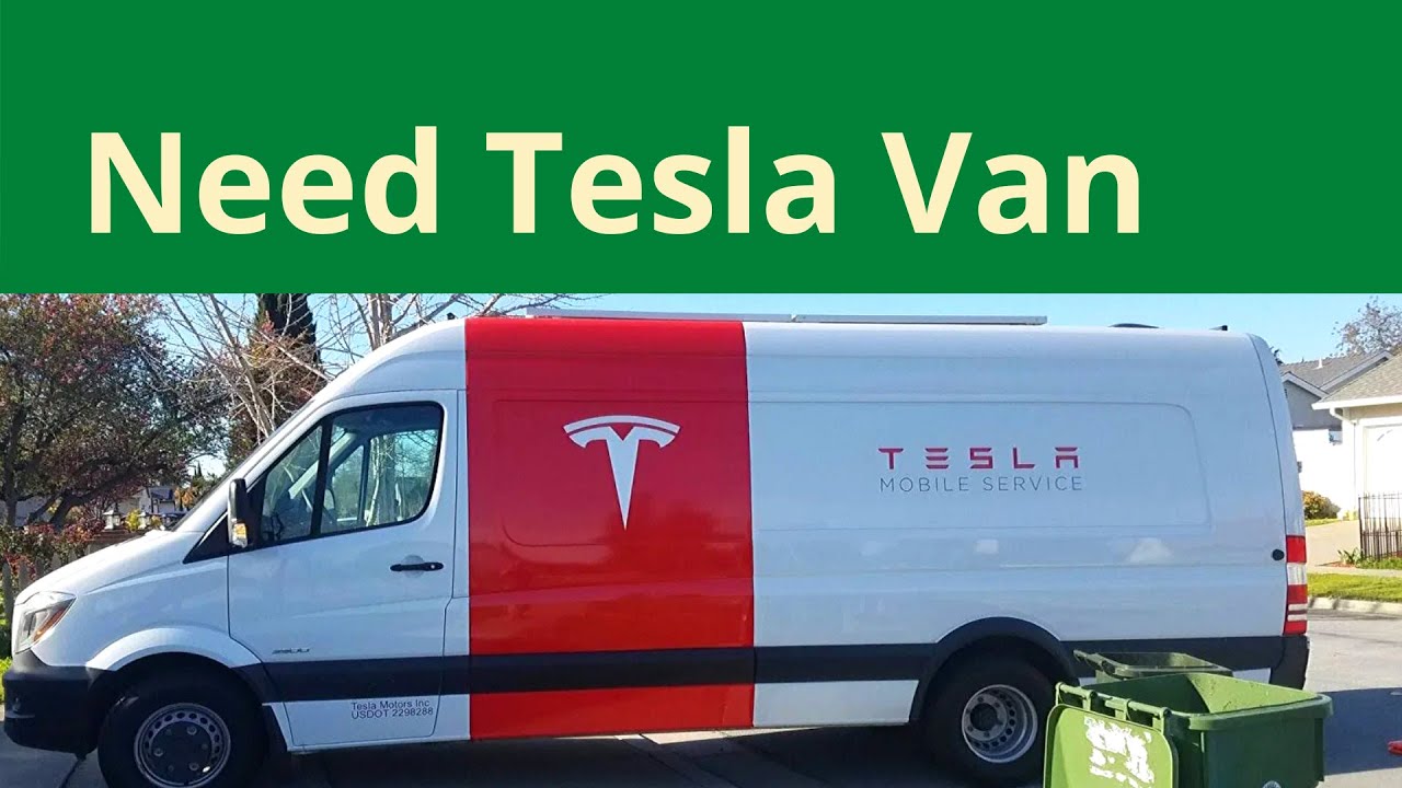 The World Needs a Tesla Van: a CyberVan