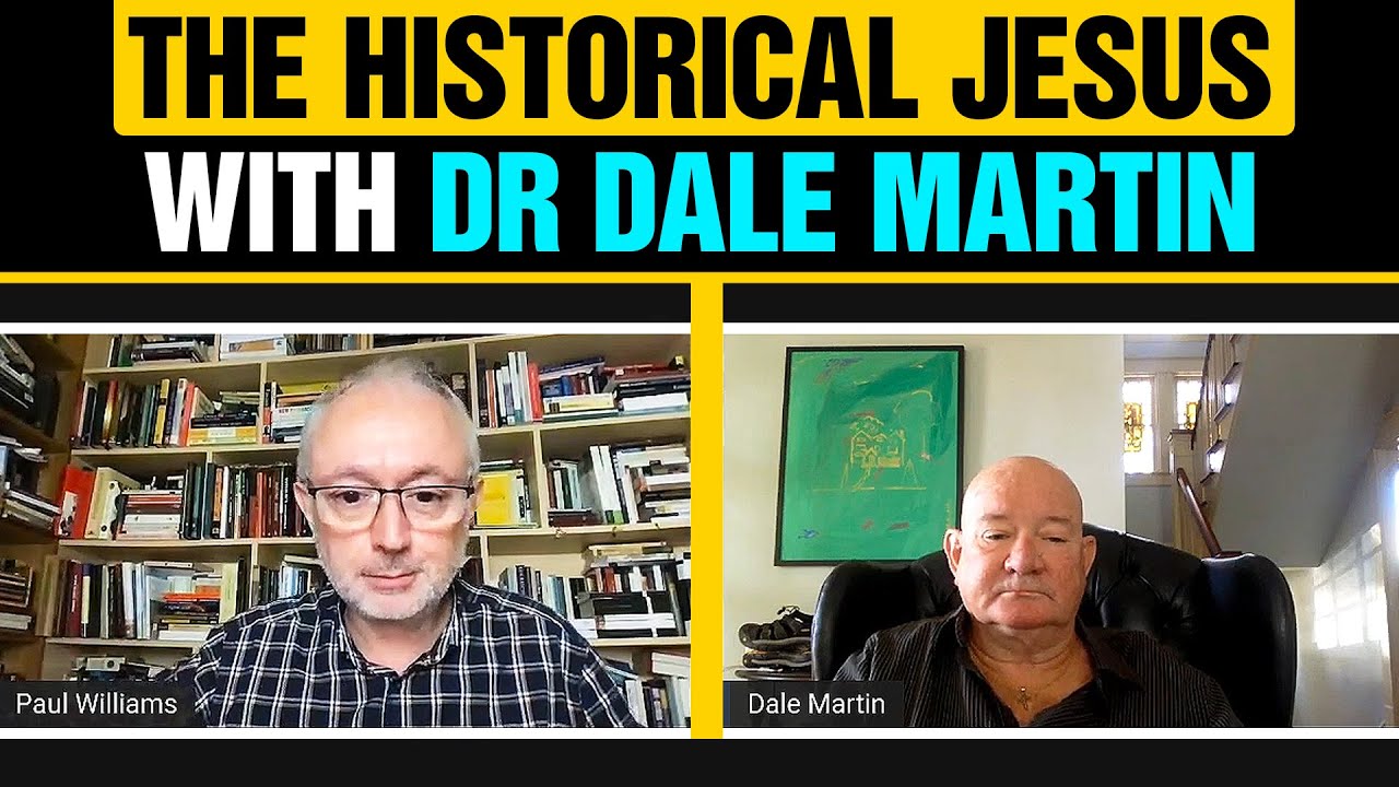 The Historical Jesus with Dr Dale Martin