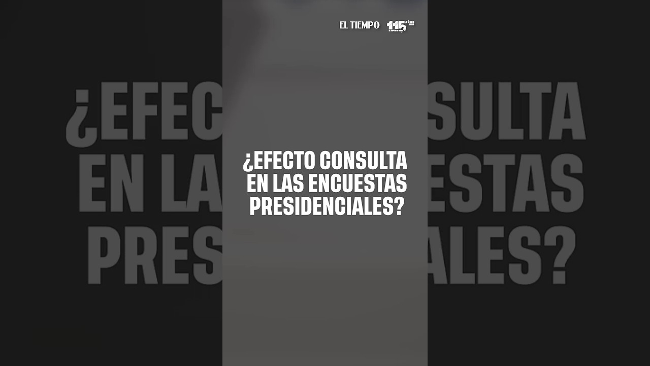 &iquest;Efecto consulta en las encuestas presidenciales?
