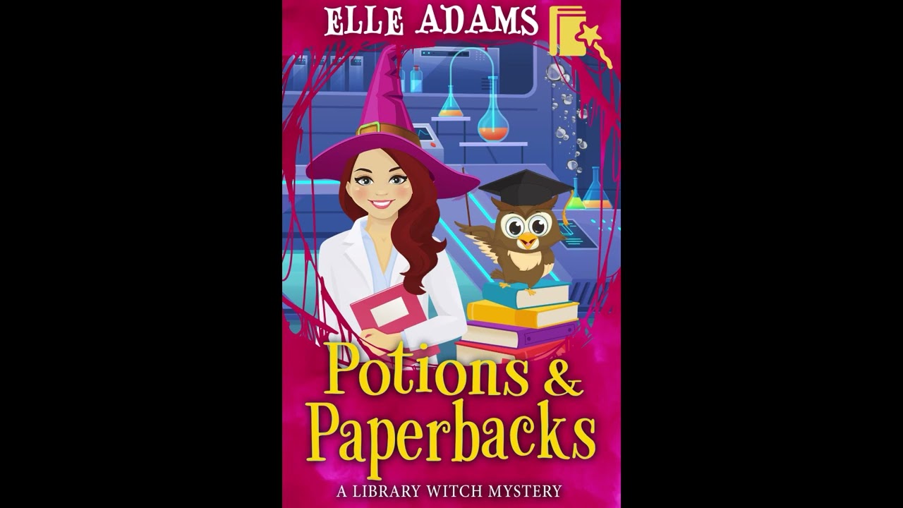Potions & Paperbacks (A Library Witch Mystery Book 12): Full Length Audiobook