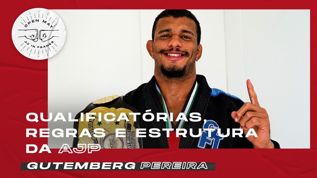 CAMPEÃO DO WORLD PRO, GUTEMBERG PEREIRA EXPLICA DETALHES DA AJP | Open Mat