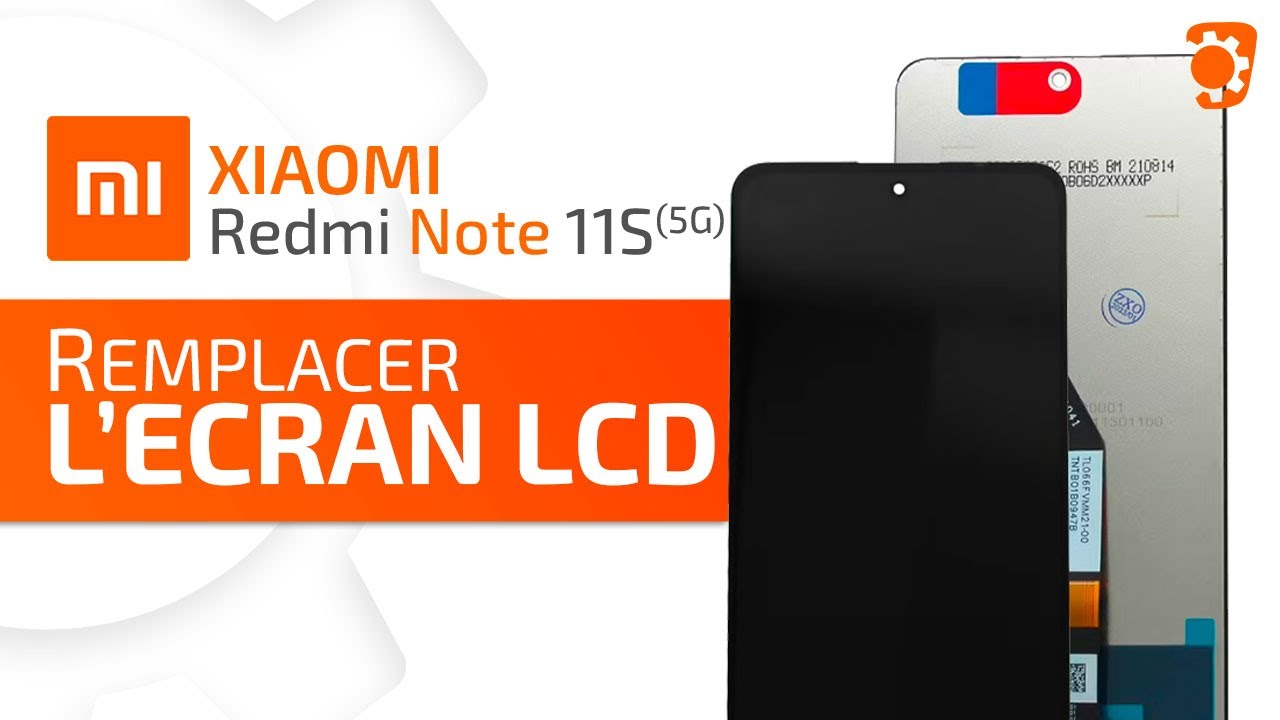 Comment changer l'écran du Xiaomi Redmi Note 11S (5G) ? Tuto Brico-phone