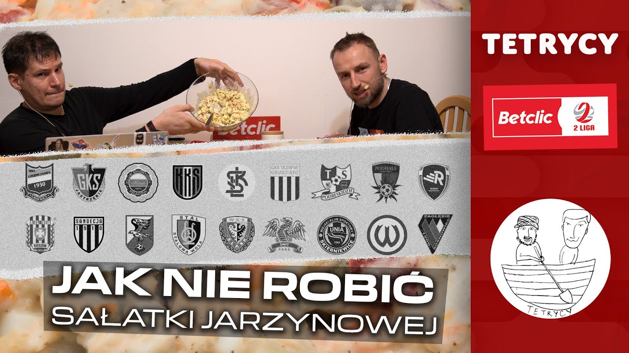Betclic 2. Liga, ale to SAŁATKA JARZYNOWA 🥕 | Wielkie podsumowanie Tetryk&oacute;w