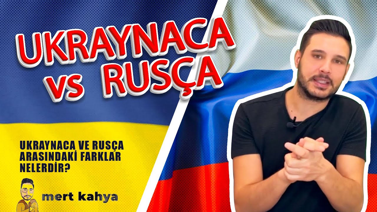Ukraynaca Rusça Farkı Nedir? - Mert Kahya