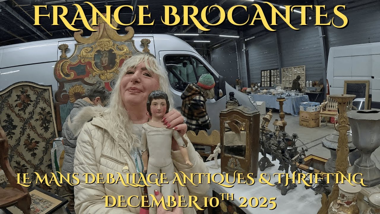 EP 78 Le Mans Fleamarket Antiquing Brocante & Picking Thrifting Professional Antiquities Deballage