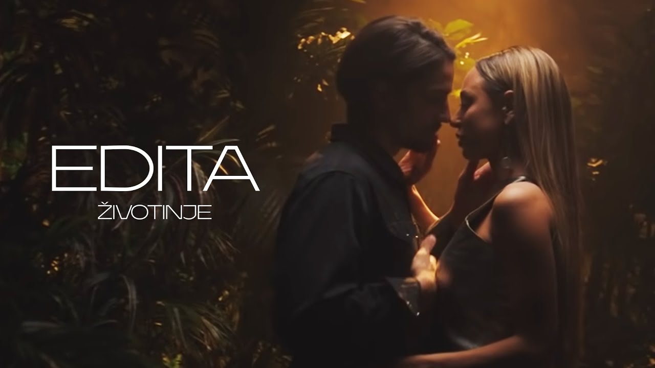 EDITA - ZIVOTINJE (OFFICIAL VIDEO)
