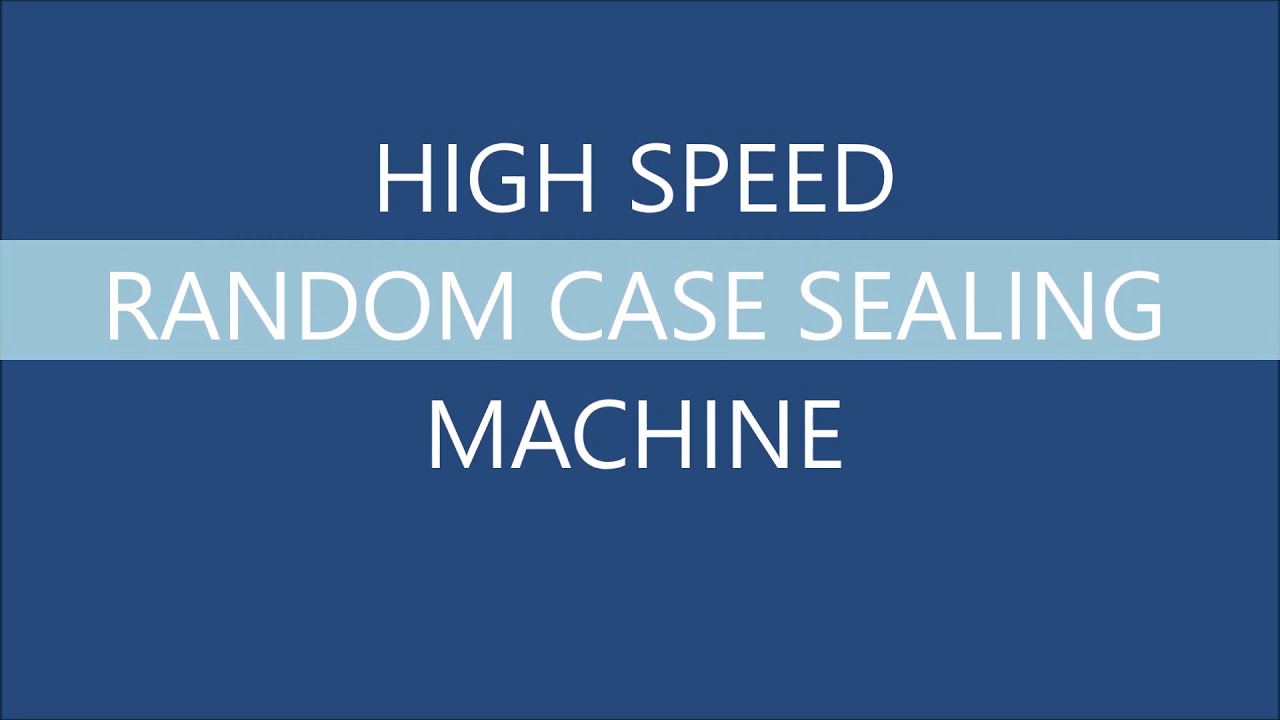 High Speed Random Case Sealing Machine
