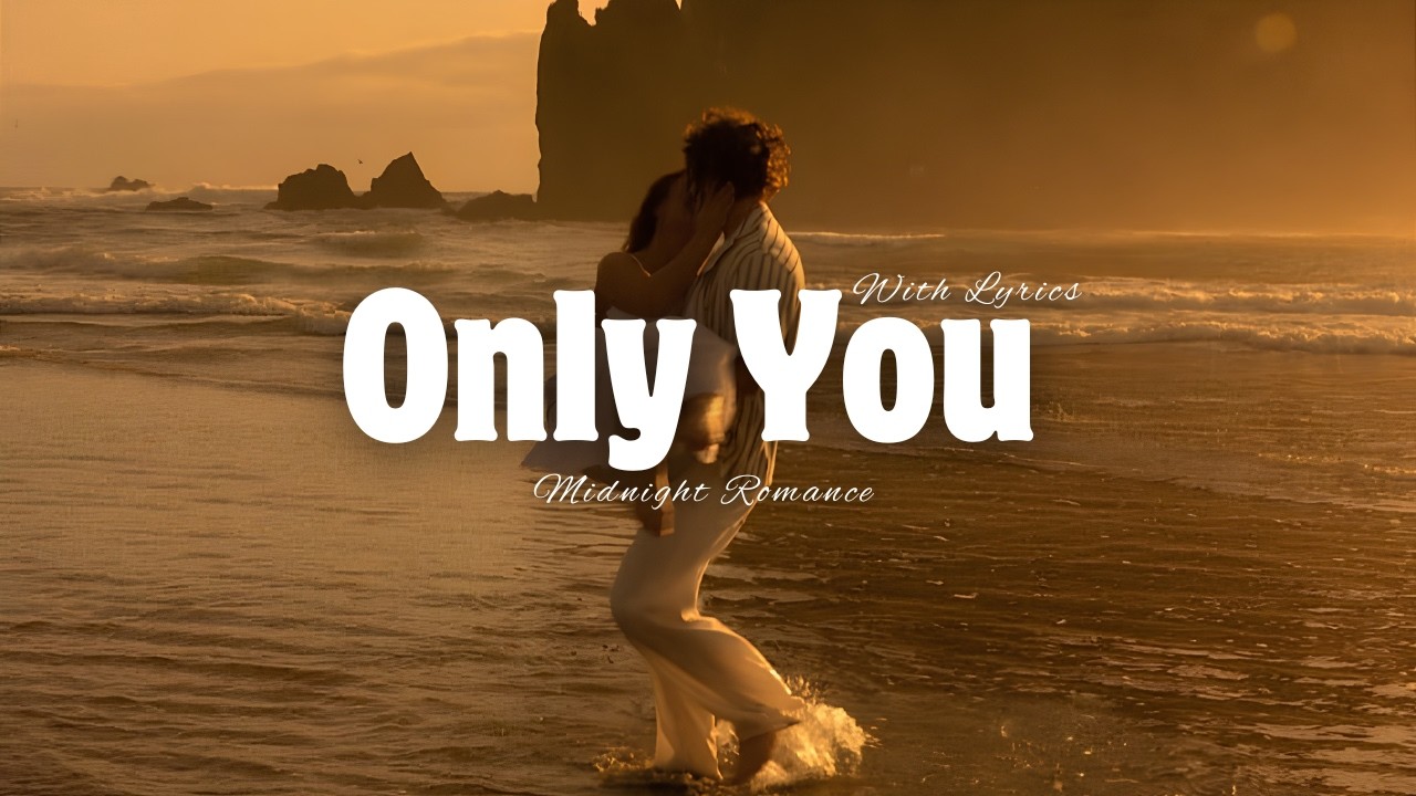 Only You - Romantic Love Song | Lyric Video | Midnight Romance