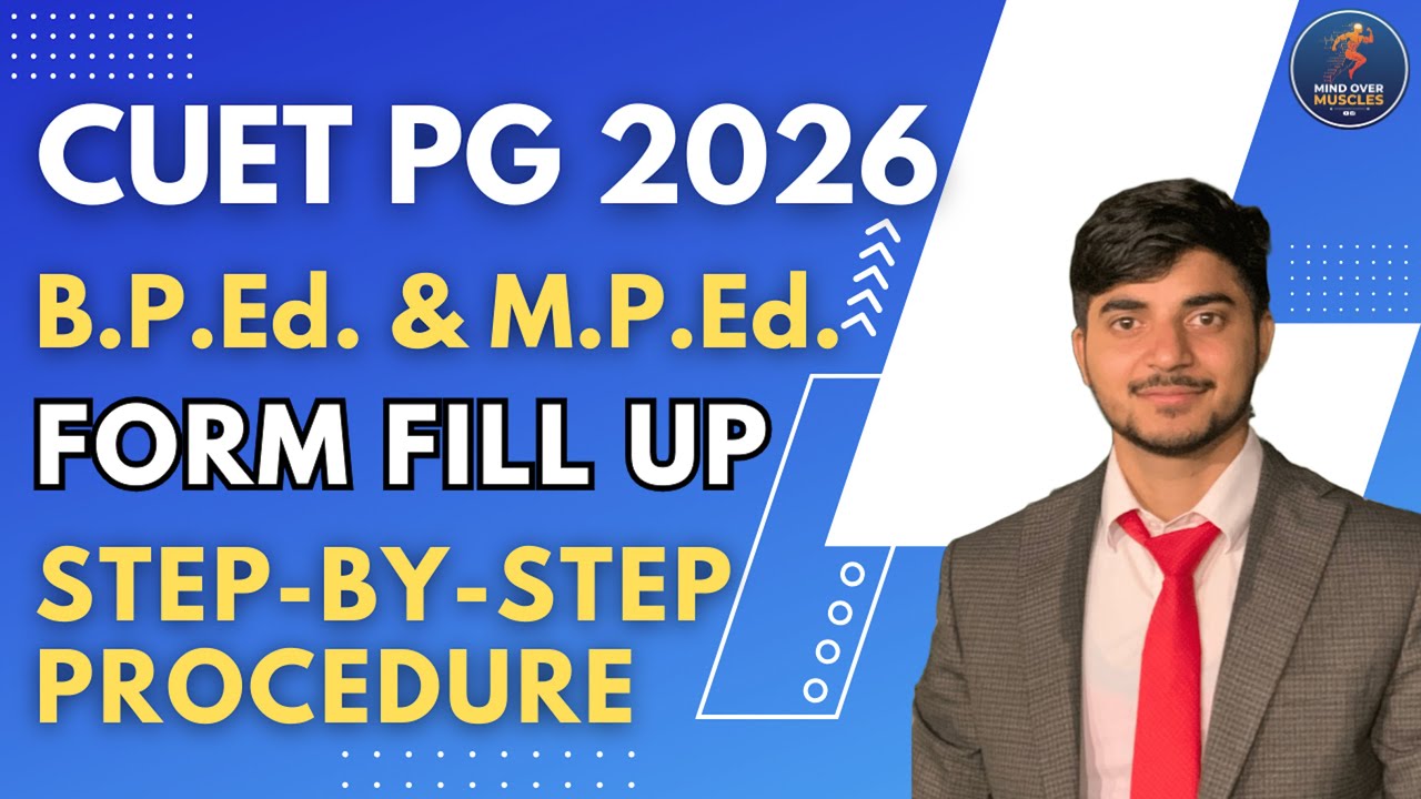 CUET PG 2026 Form Filling | Step-by-Step Complete Process for MPED & BPED Admissions
