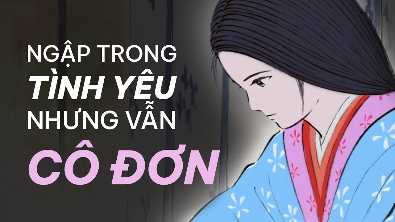 Phim khiến NHIỀU NGƯỜI KHÓC NHẤT của STUDIO GHIBLI? — CHUYỆN CÔNG CHÚA KAGUYA