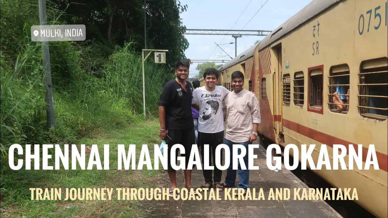 Mangalore Mail and Matsyagandha Express| Journey from Chennai to Gokarna| KARNATAJA SERIES EPISODE 1