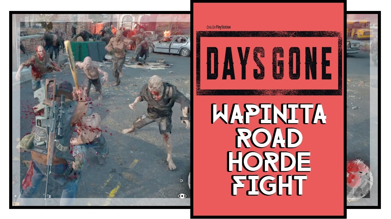Days Gone Wapinitia Road Horde Fight